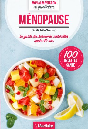 Menopause - Mon alimentation du quotidien