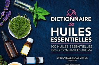 Le dictionnaire Medisite des huiles essentielles est disponible !