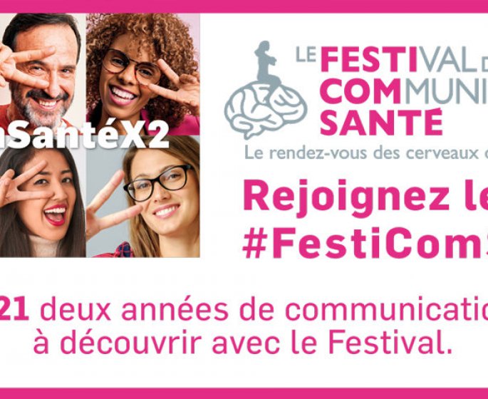 Le 31 eme Festival de la Communication Sante revient version XXL