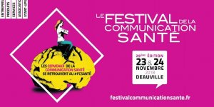Festival de la Communication Sante : l’ethique et la lutte contre les fake news pour proteger Patients et Medecins