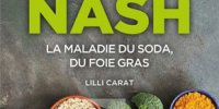 Le syndrome Nash - La maladie du soda, du foie gras