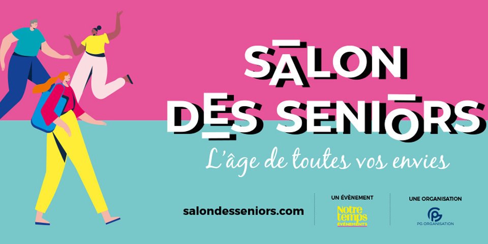 23ème édition du Salon des Seniors : Rendez‐vous du 23 au 26 mars 2022
