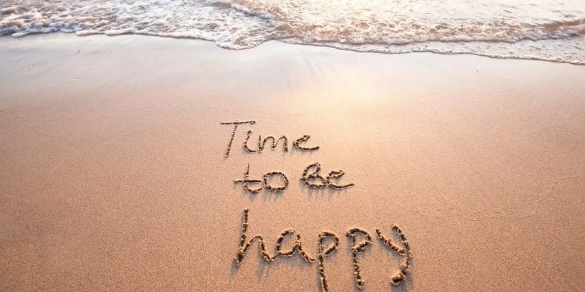 time to be happy, happiness concept